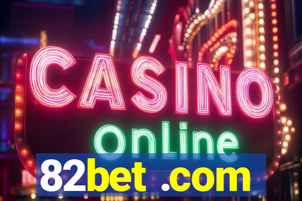 82bet .com