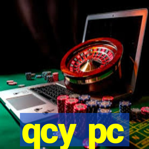 qcy pc