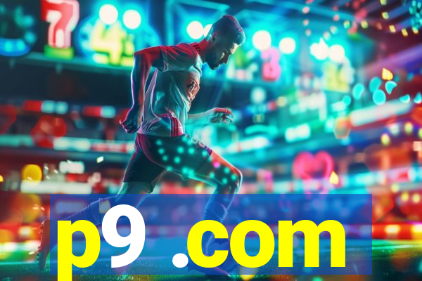 p9 .com