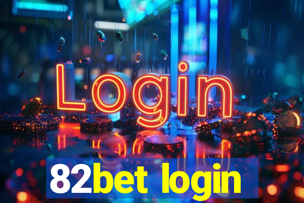 82bet login
