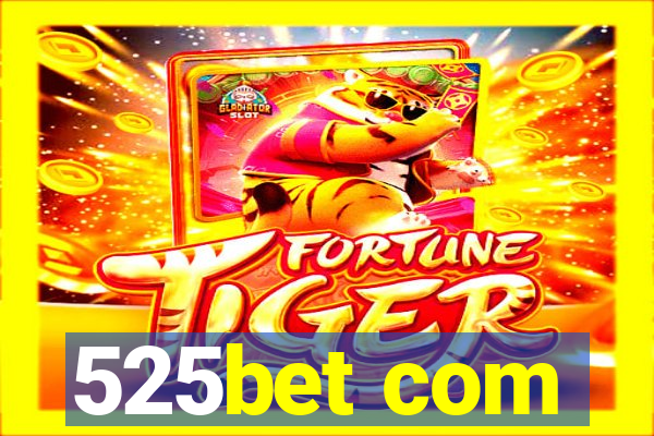 525bet com