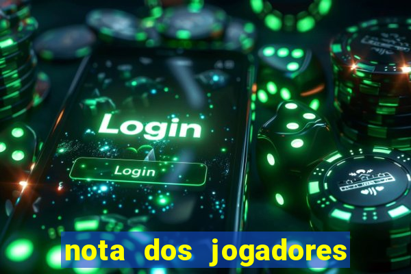 nota dos jogadores do flamengo