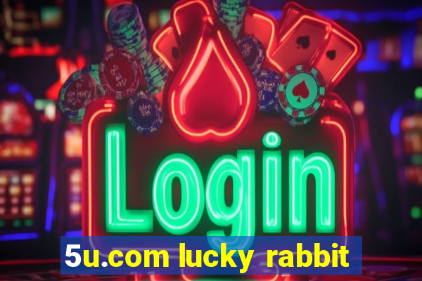 5u.com lucky rabbit