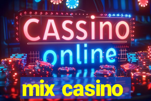 mix casino