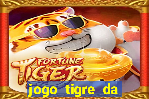 jogo tigre da sorte é confiável