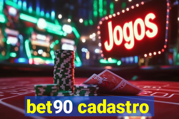 bet90 cadastro