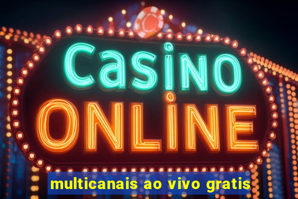 multicanais ao vivo gratis