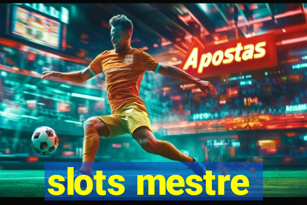 slots mestre
