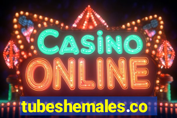 tubeshemales.com