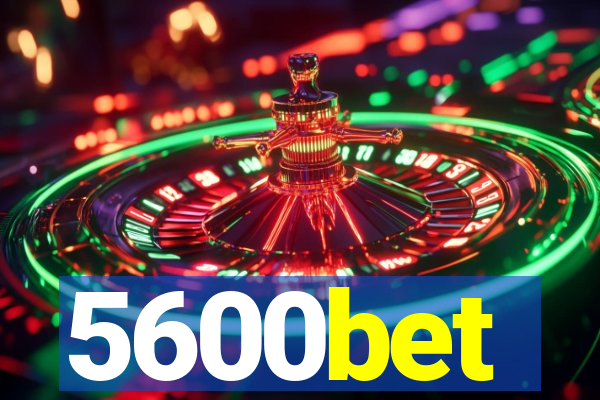 5600bet
