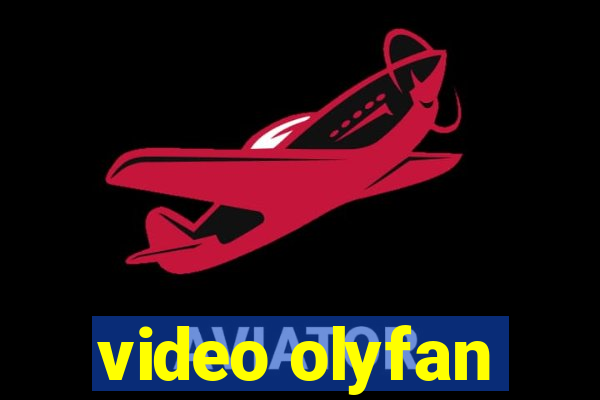 video olyfan