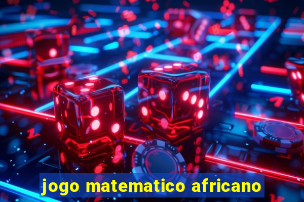 jogo matematico africano