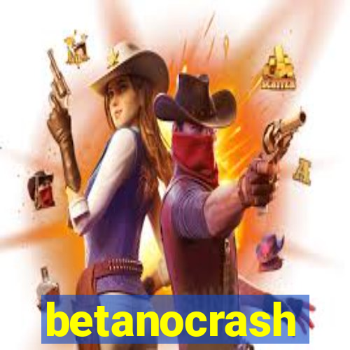 betanocrash