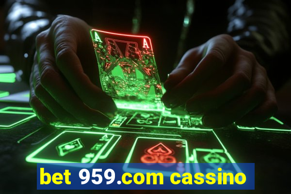 bet 959.com cassino