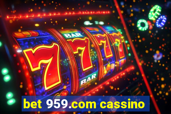 bet 959.com cassino