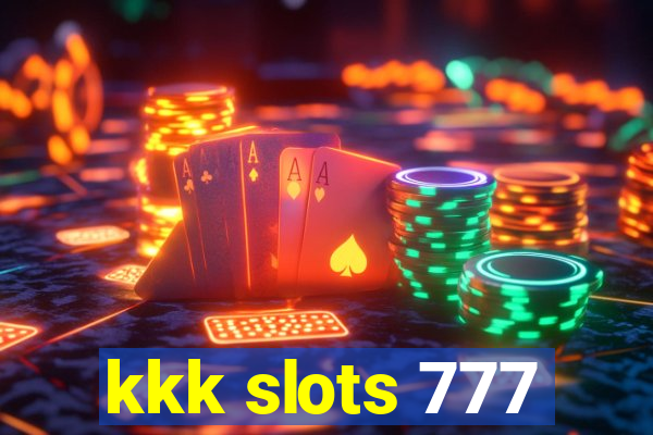 kkk slots 777