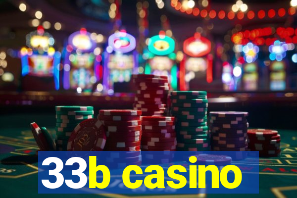 33b casino