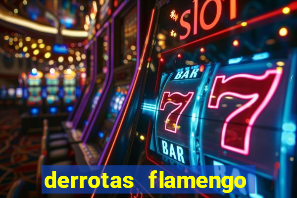 derrotas flamengo 2019 brasileiro