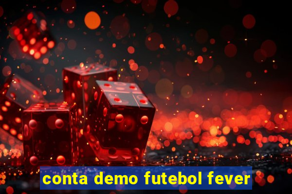 conta demo futebol fever