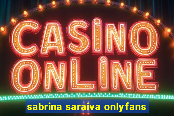 sabrina saraiva onlyfans