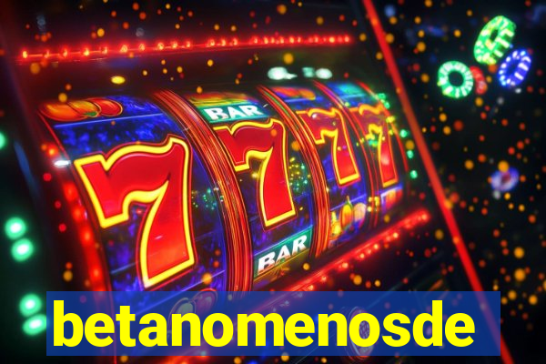 betanomenosde