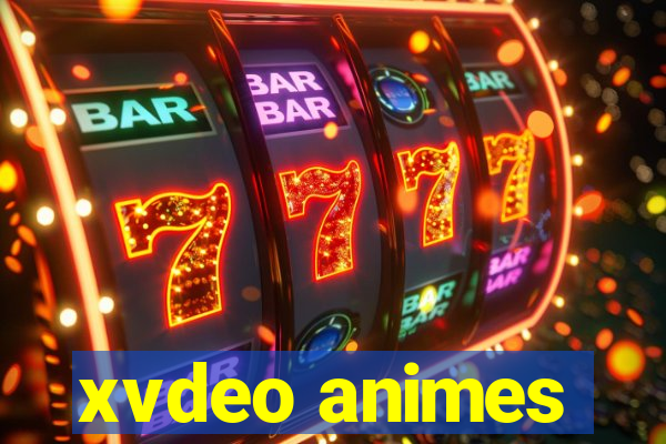 xvdeo animes
