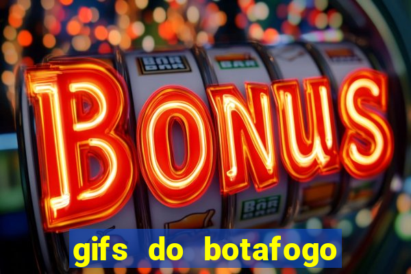 gifs do botafogo para whatsapp