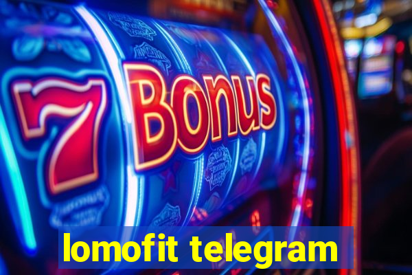 lomofit telegram