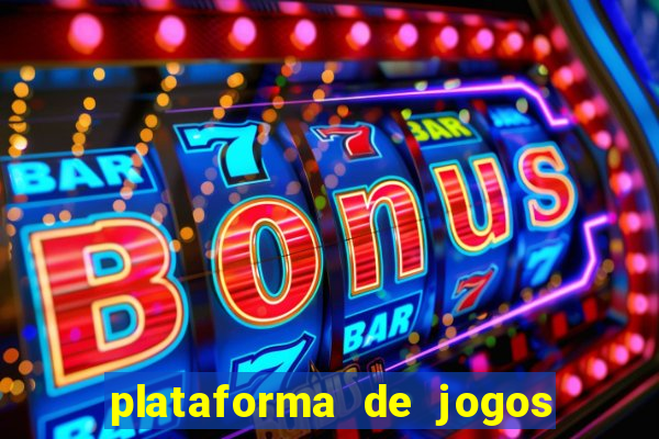 plataforma de jogos de ganhar dinheiro