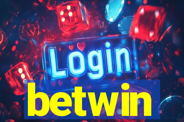 betwin