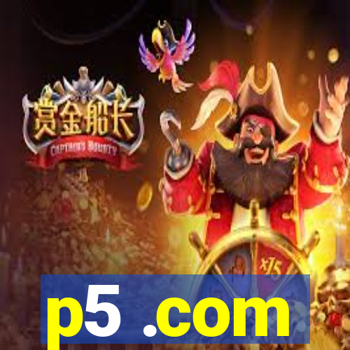 p5 .com