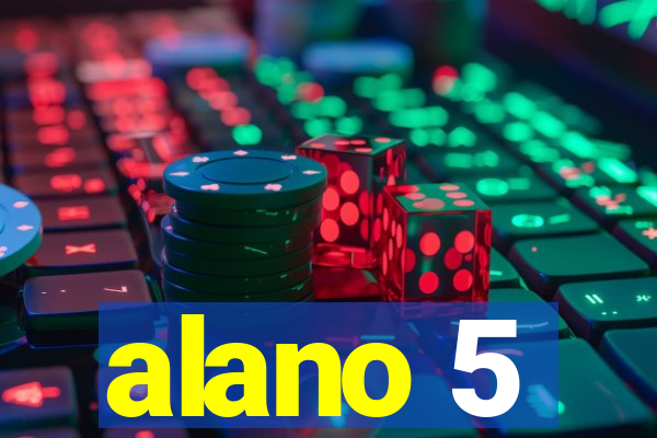alano 5
