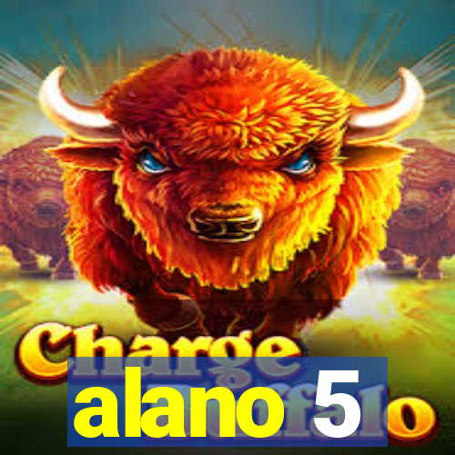 alano 5
