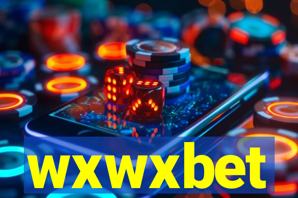 wxwxbet