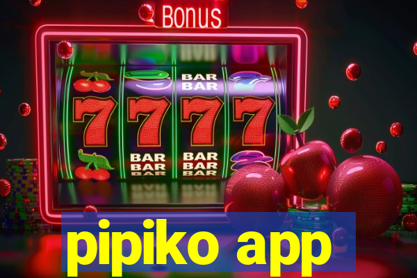 pipiko app