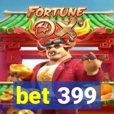 bet 399