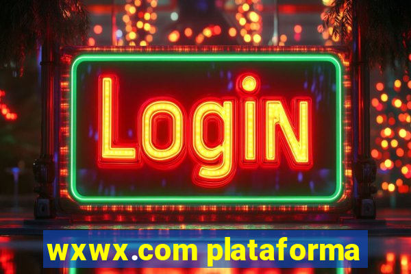 wxwx.com plataforma