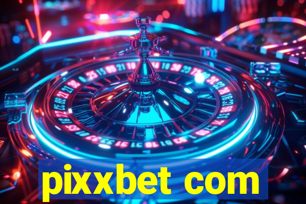 pixxbet com