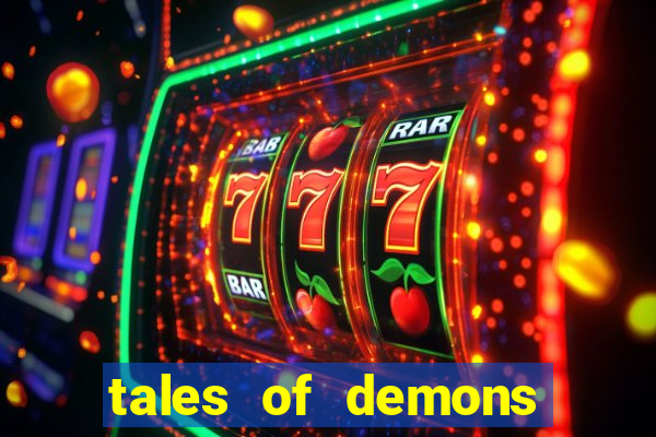 tales of demons and gods saikai