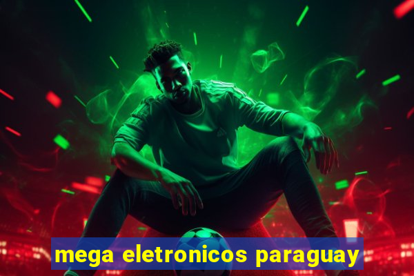 mega eletronicos paraguay