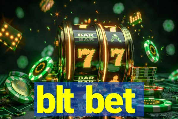 blt bet