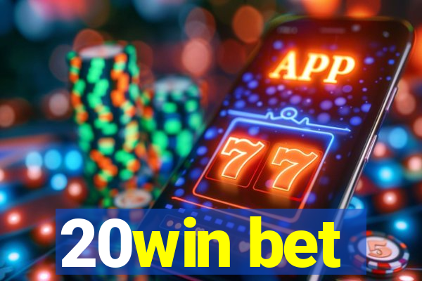 20win bet