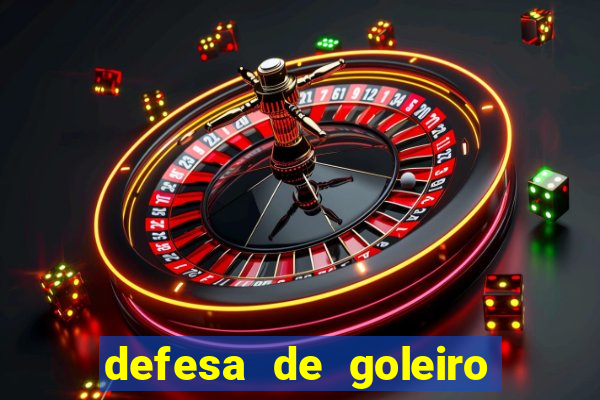defesa de goleiro betano como funciona
