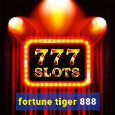 fortune tiger 888