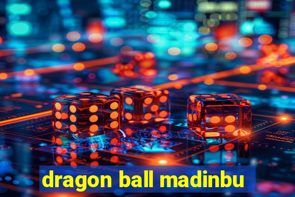 dragon ball madinbu