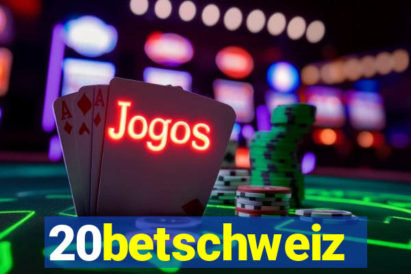 20betschweiz