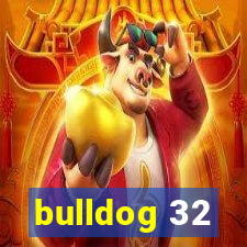 bulldog 32