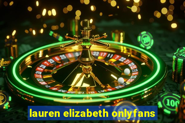 lauren elizabeth onlyfans
