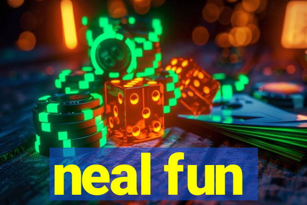 neal fun