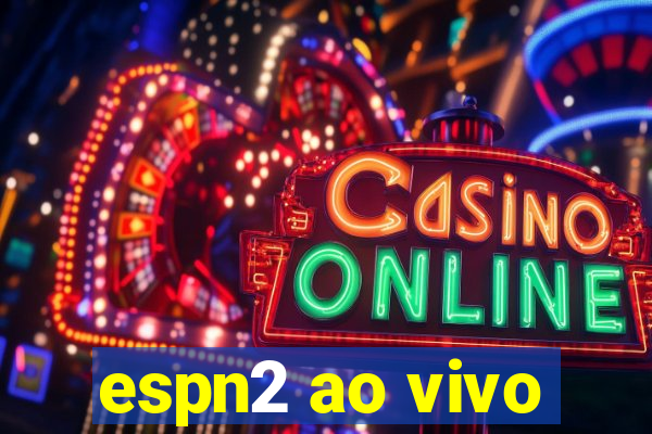 espn2 ao vivo